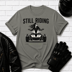 Still Riding Still Me 2 T-Shirt