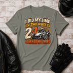 Did My Time T-Shirt