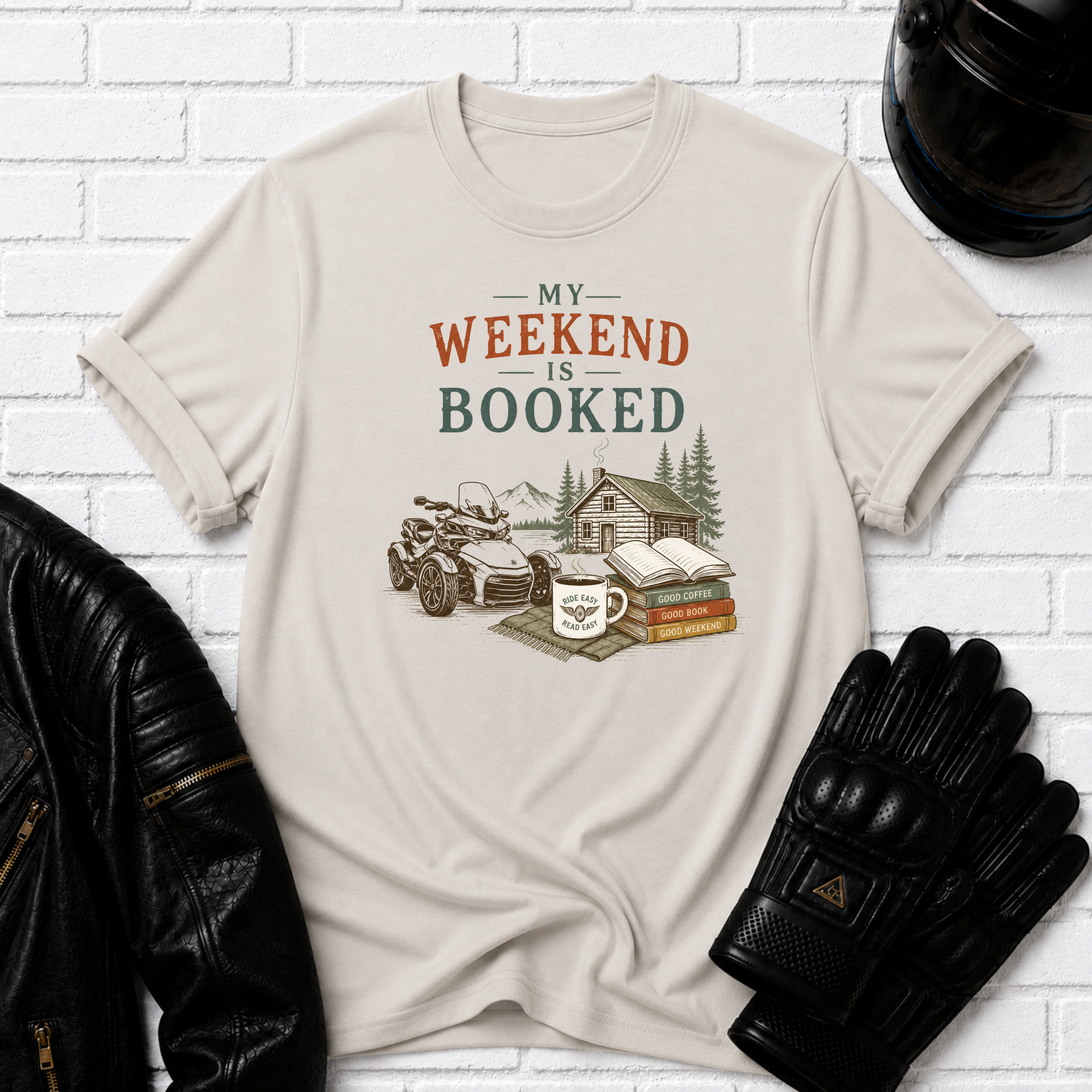 Weekend Is Booked T-Shirt