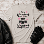 Some Grandma's T-Shirt