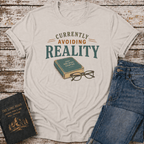 Currently Avoiding Reality T-Shirt