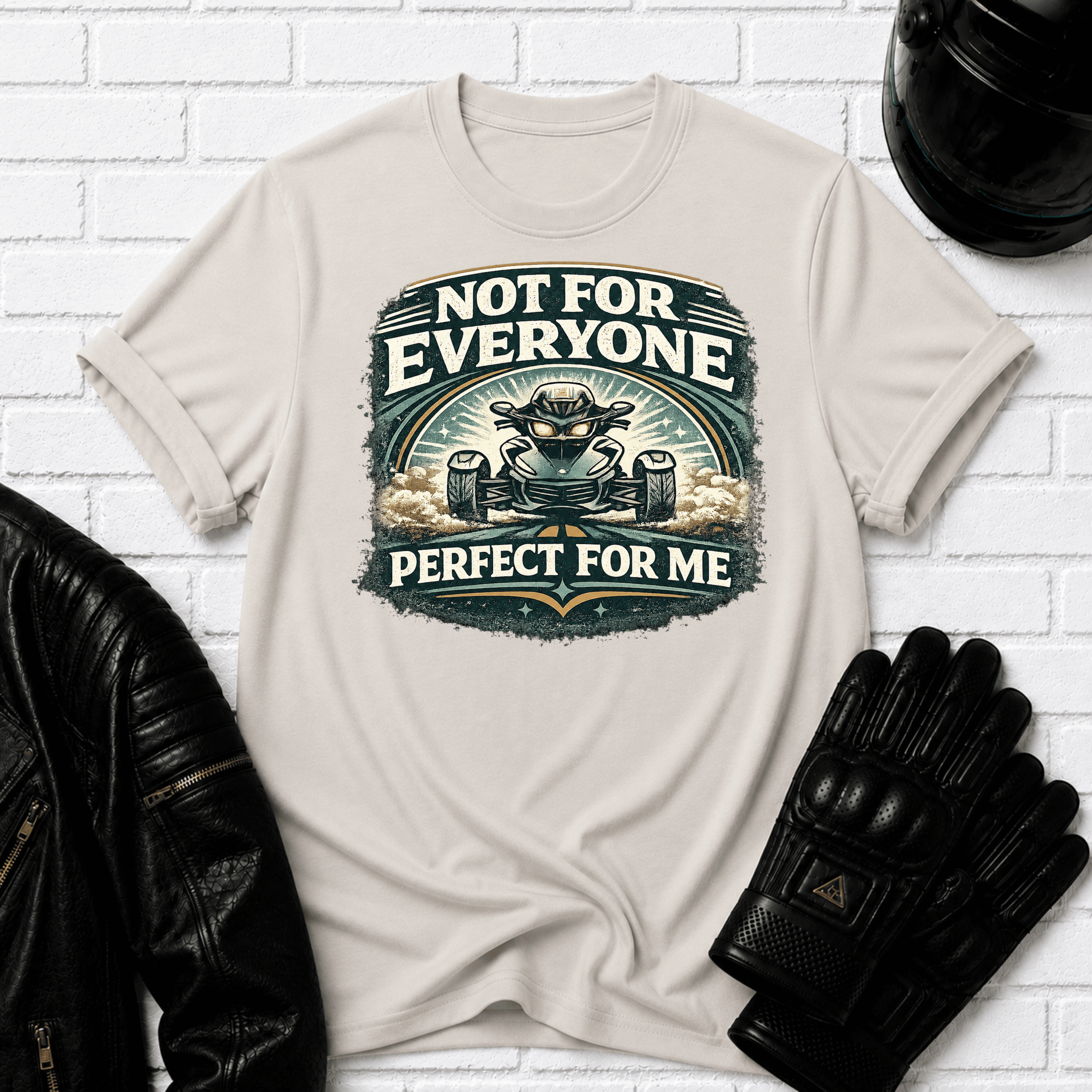 Not For Everyone T-Shirt