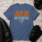 Did My Time T-Shirt