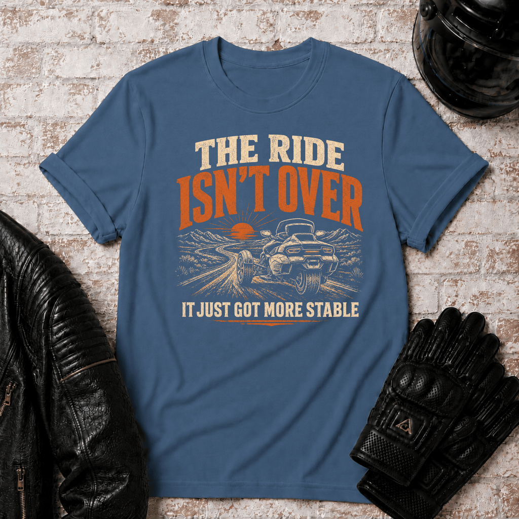Ride Isn't Over T-Shirt