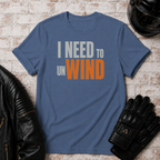 I Need Wind T-Shirt