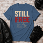 Still Free T-Shirt