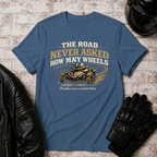 Road Never Asked T-Shirt