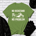 No Kickstand No Problem T-Shirt