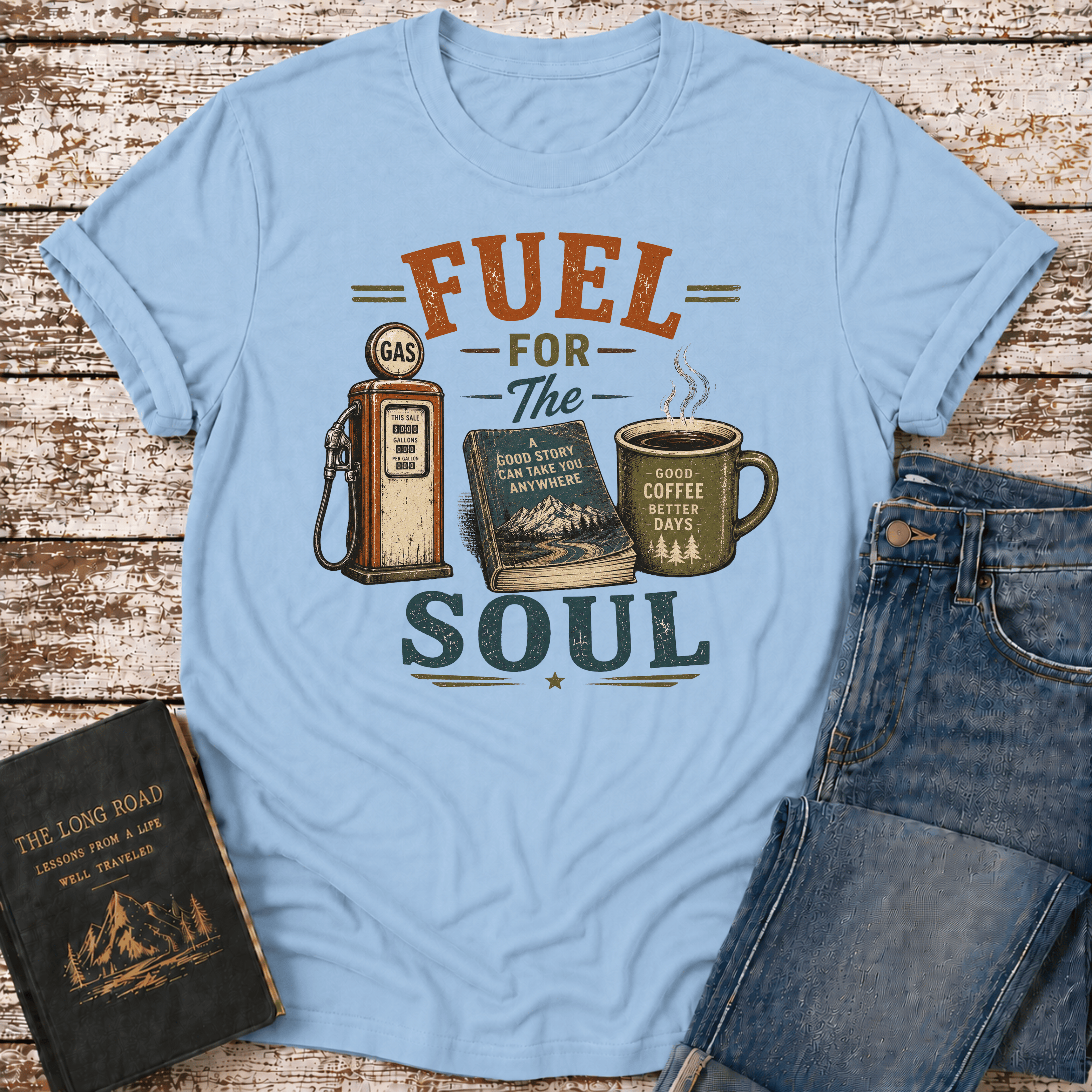 Fuel For The Soul T-Shirt