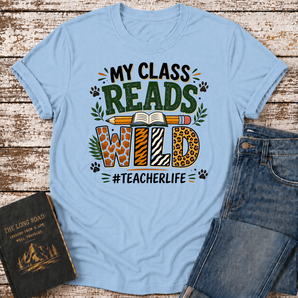 Class Reads Wild T-Shirt