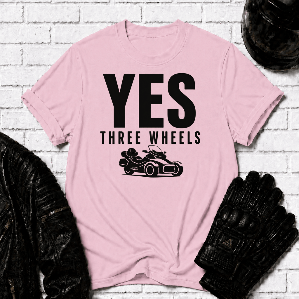 Yes Three Wheels T-Shirt