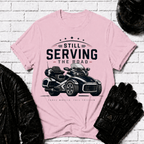 Still Serving the Road T-Shirt