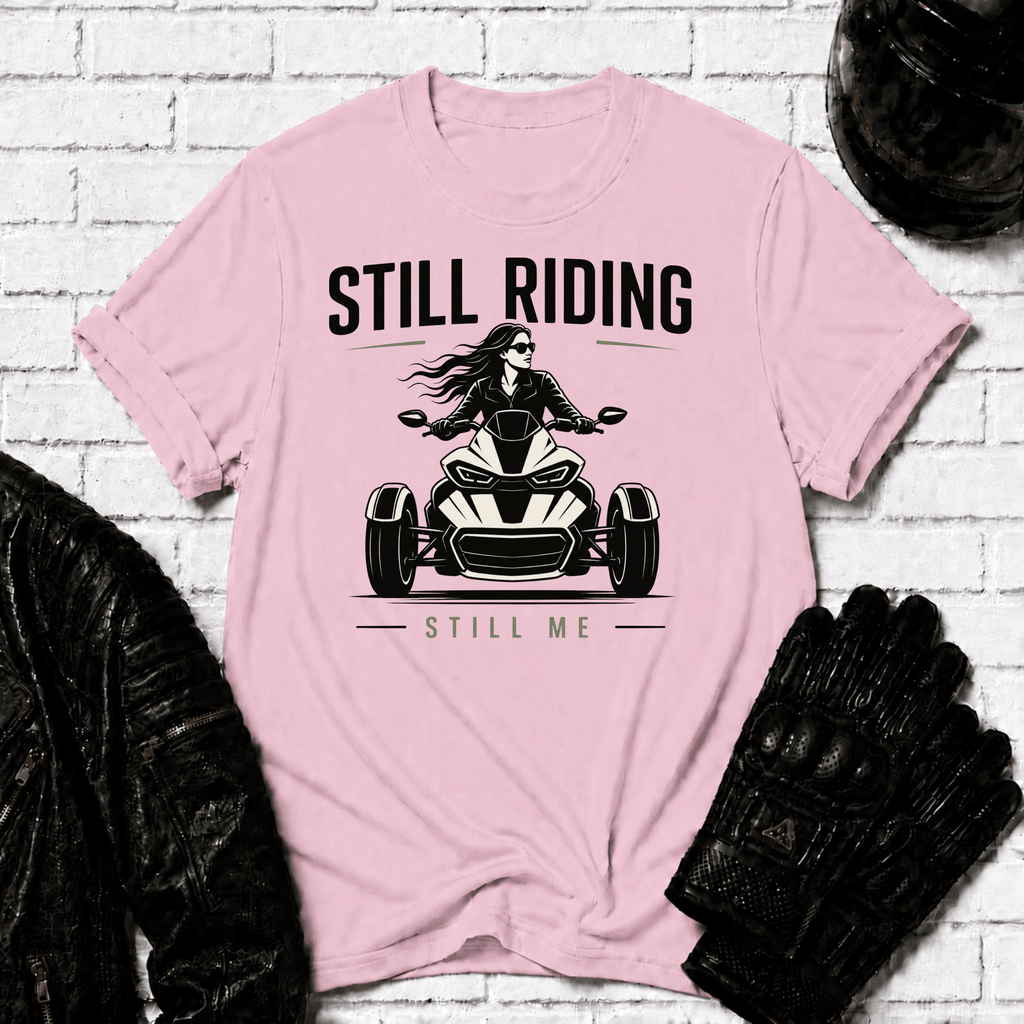 Still Riding Still Me 2 T-Shirt