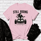 Still Riding Still Me 2 T-Shirt
