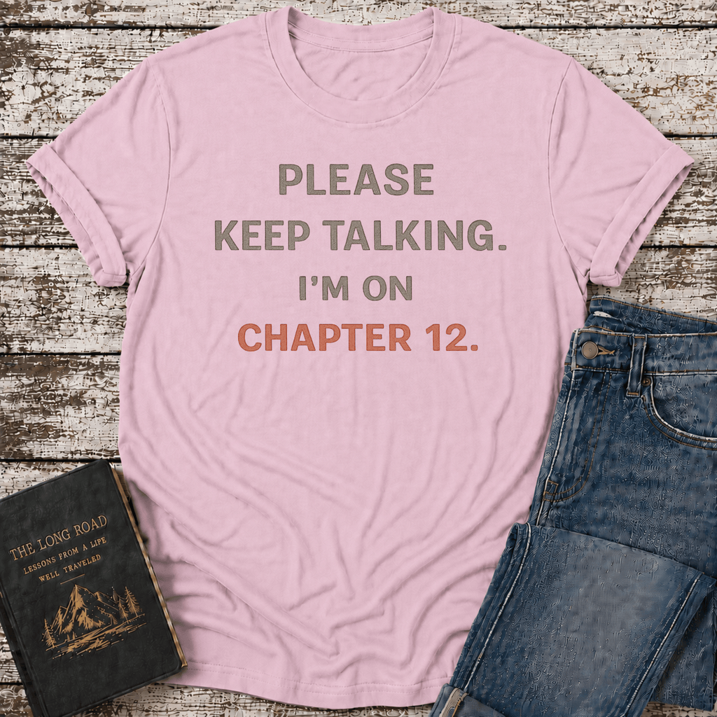 On Chapter 12 T-Shirt