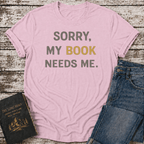 Book Needs Me T-Shirt