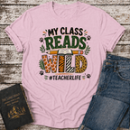 Class Reads Wild T-Shirt
