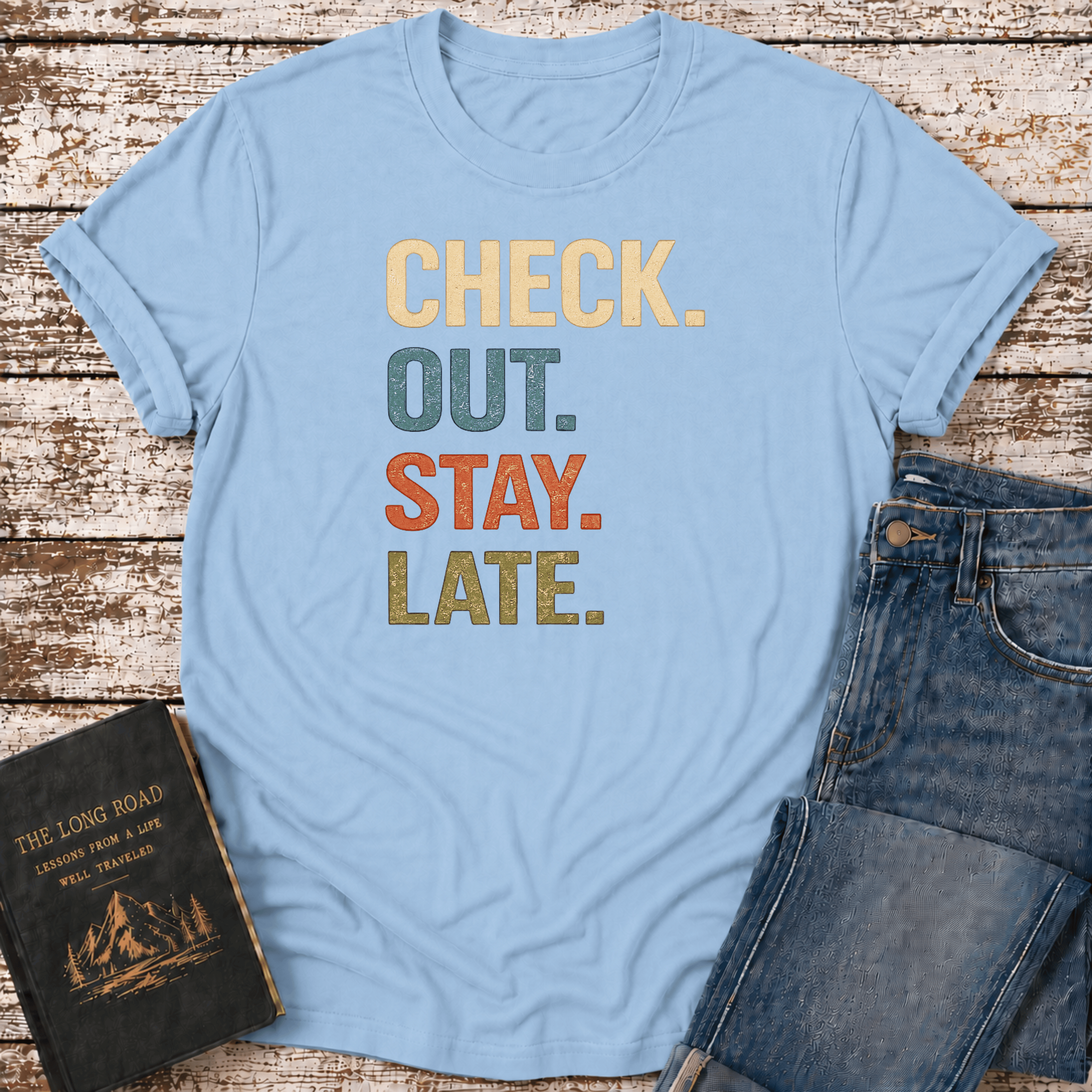 Stay Late T-Shirt