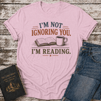 Ignoring You T-Shirt