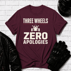 Three Wheels Zero Apologies T-Shirt