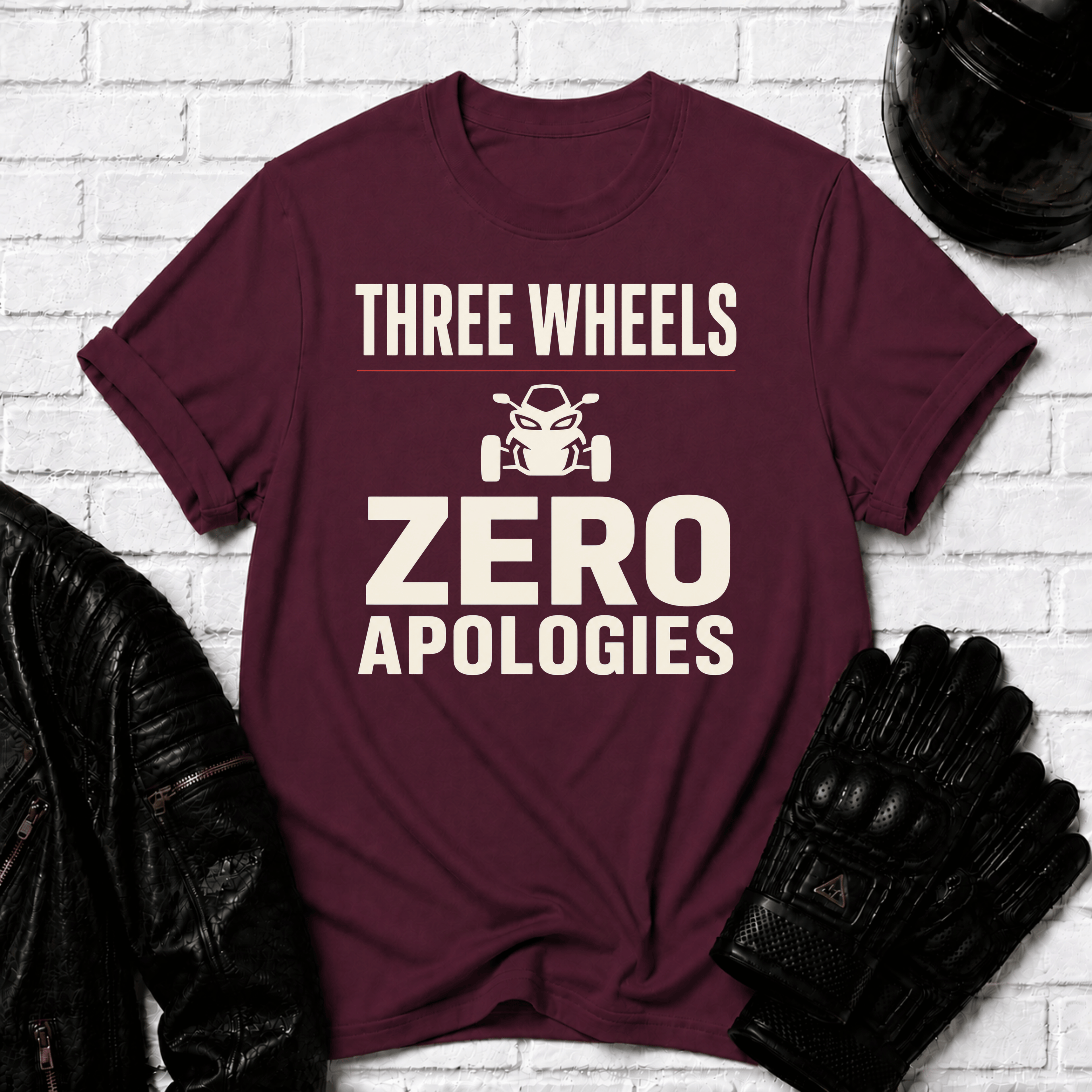 Three Wheels Zero Apologies T-Shirt