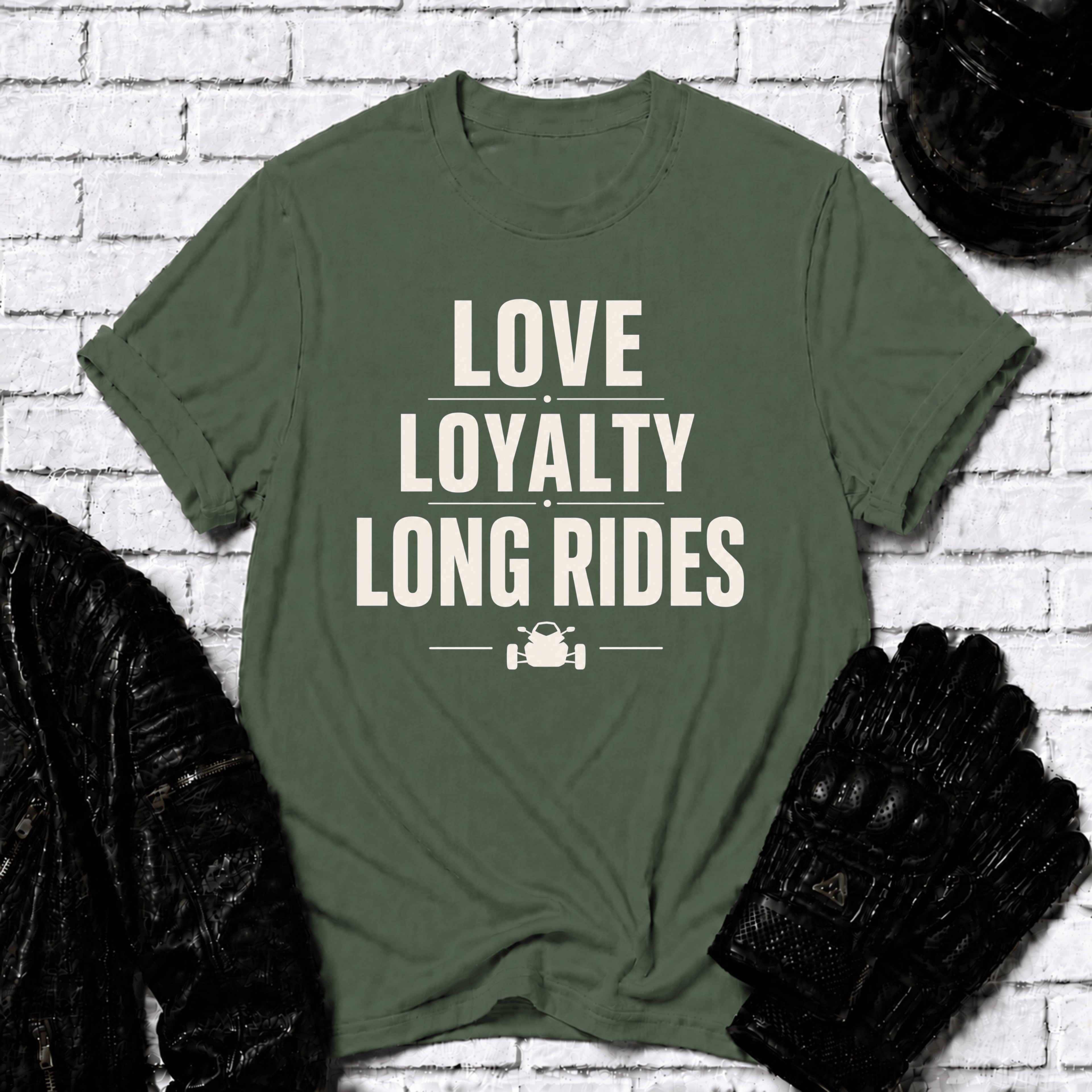 Love Loyalty Long Rides T-Shirt