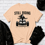 Still Riding Still Me 2 T-Shirt