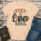 Fuel For The Soul T-Shirt