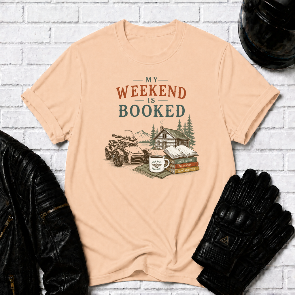 Weekend Is Booked T-Shirt