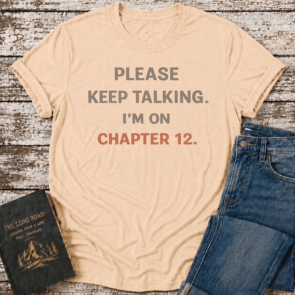 On Chapter 12 T-Shirt