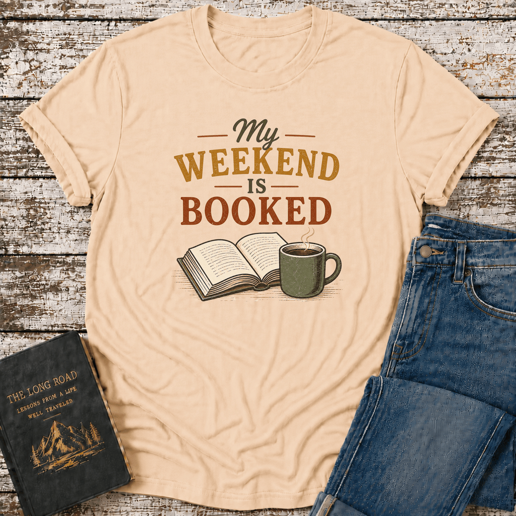 My Weekend Booked T-Shirt