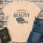 Currently Avoiding Reality T-Shirt