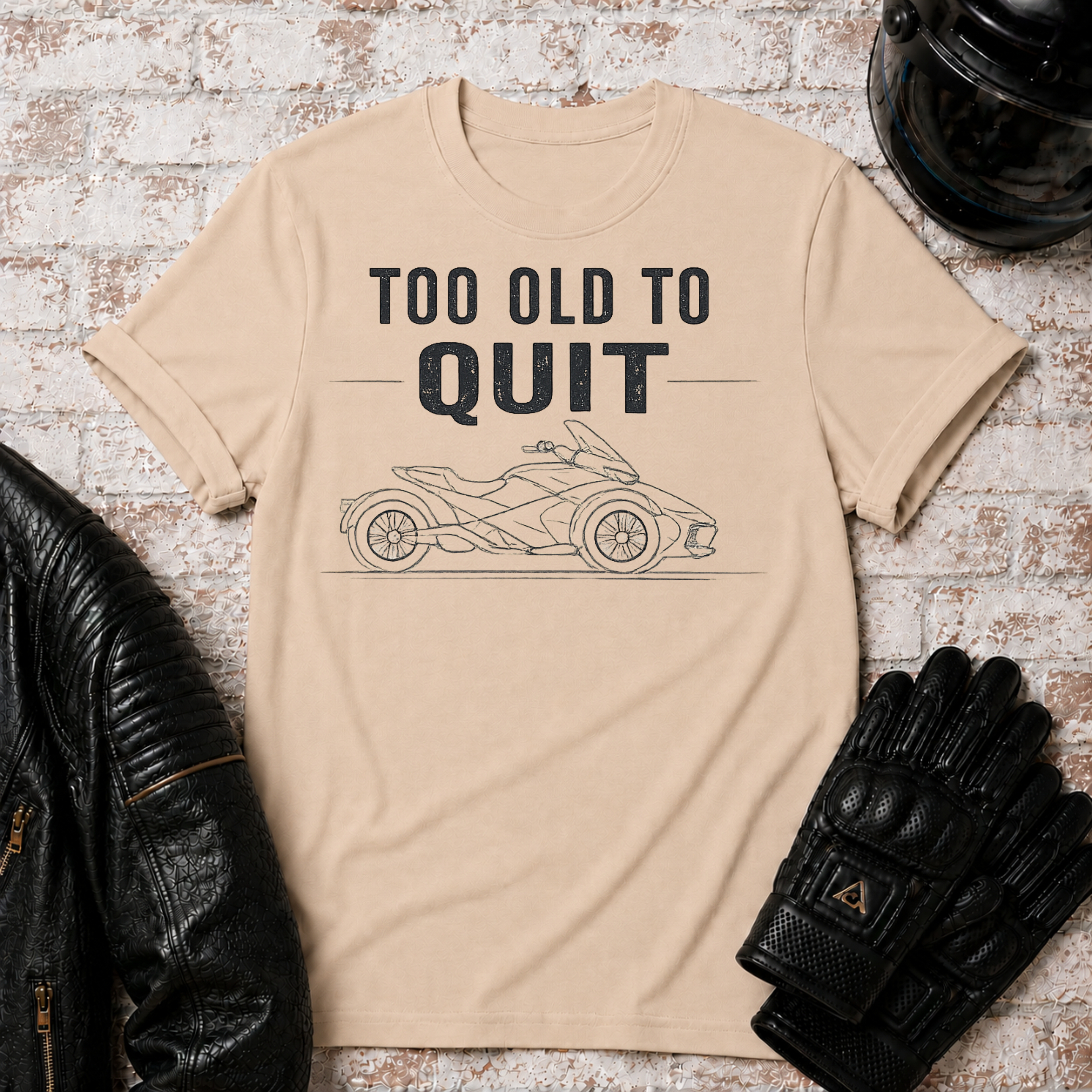 To Old To Quit T-Shirt