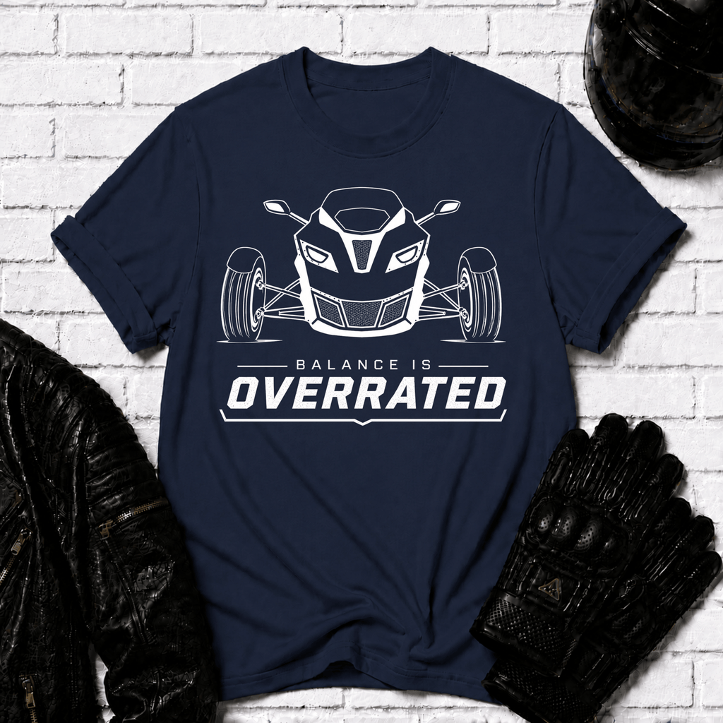 Balance is Overrated T-Shirt