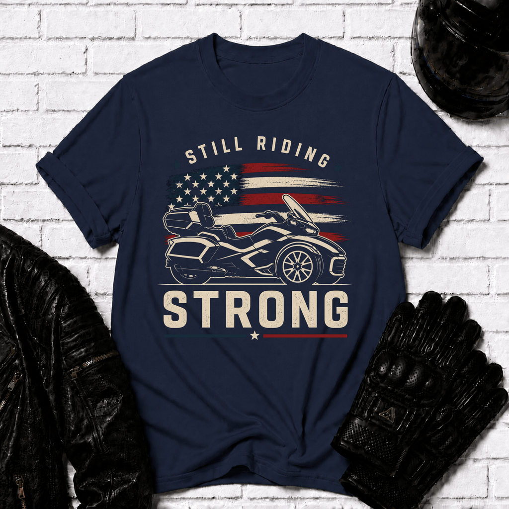 Still Riding Strong T-Shirt