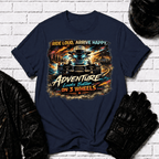 Ride Loud Arrive Happy T-Shirt