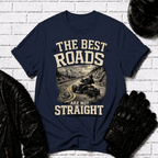 Best Roads Are Not Straight T-Shirt