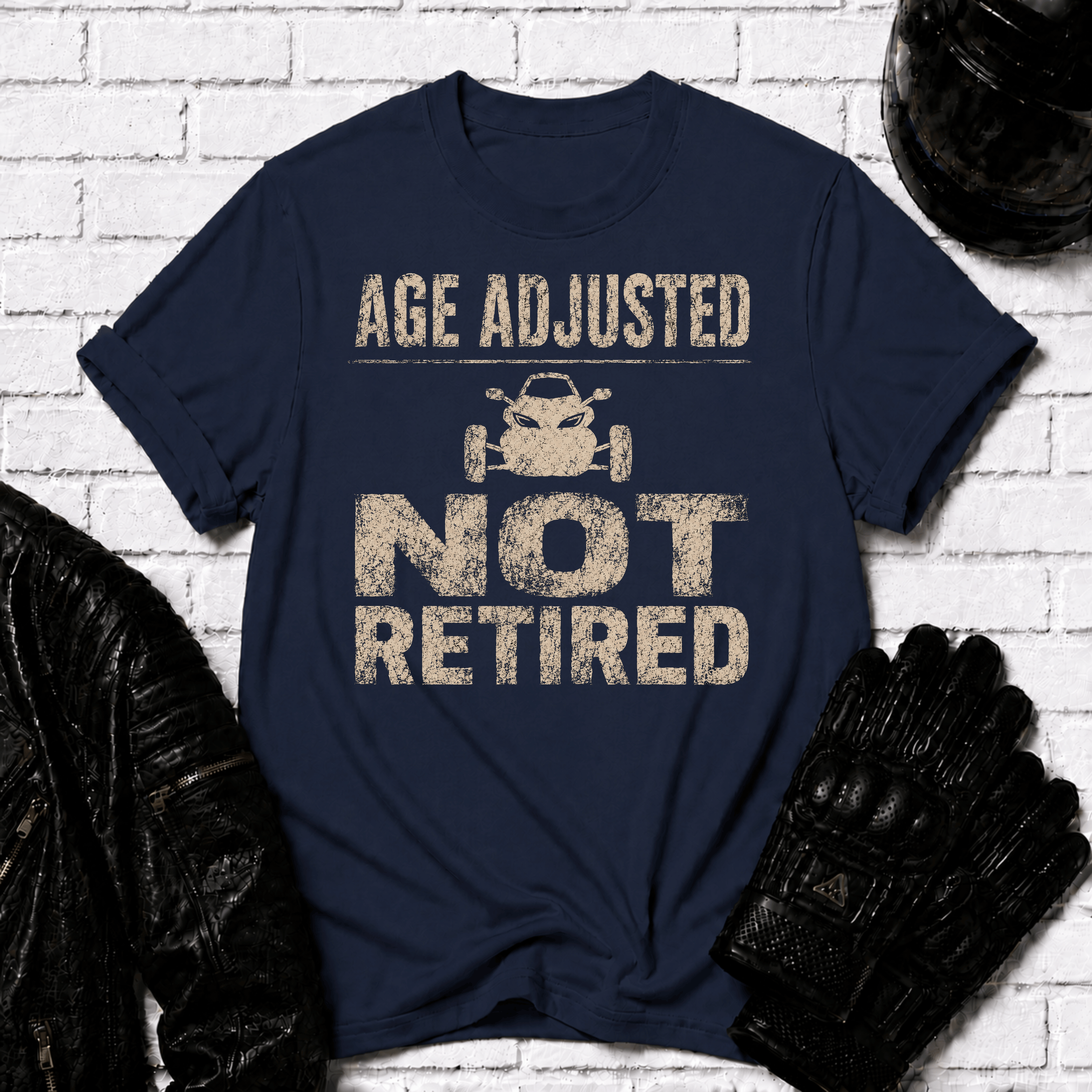 Age Adjusted Not Retired 2 T-Shirt