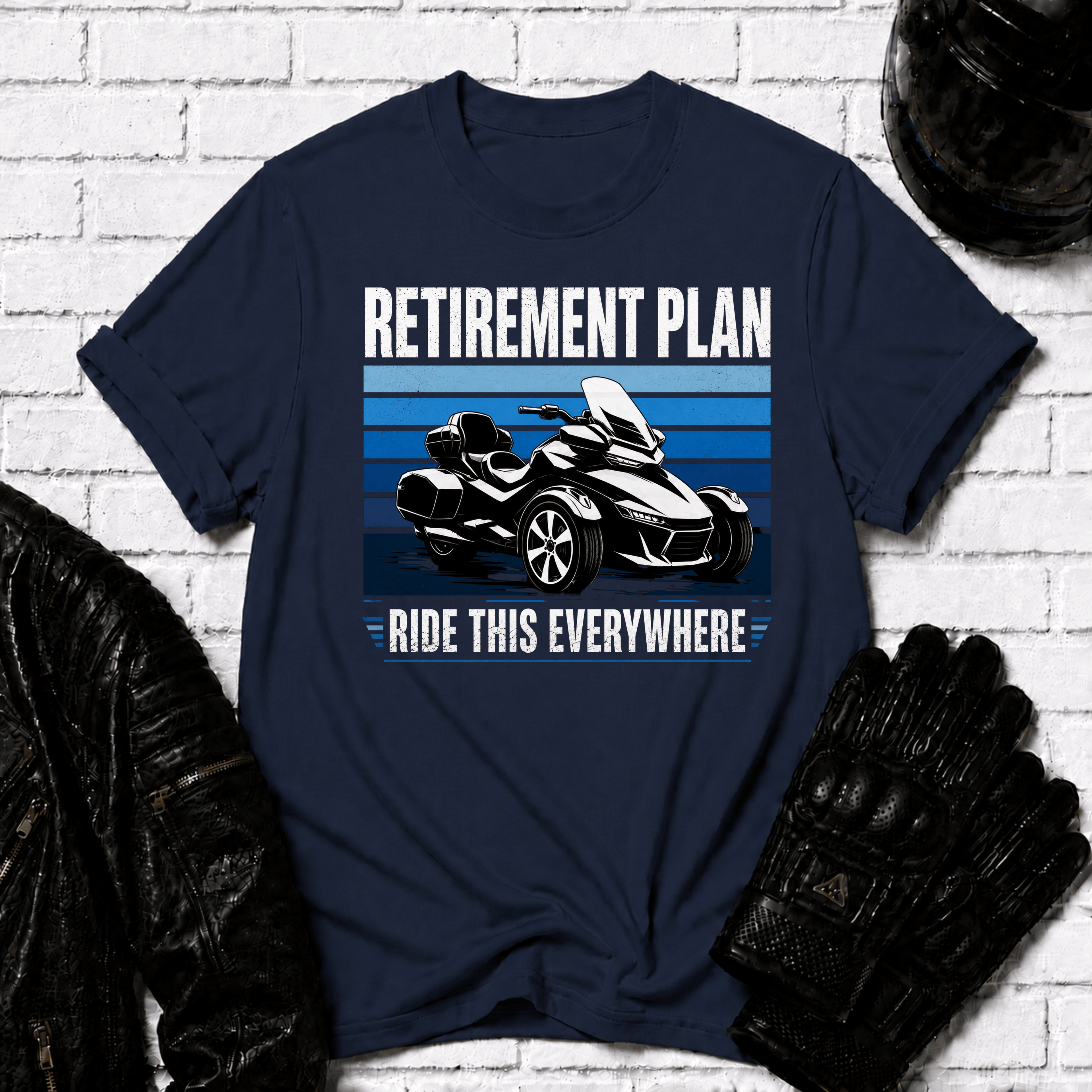 Retirement Plan Ride This Everywhere T-Shirt