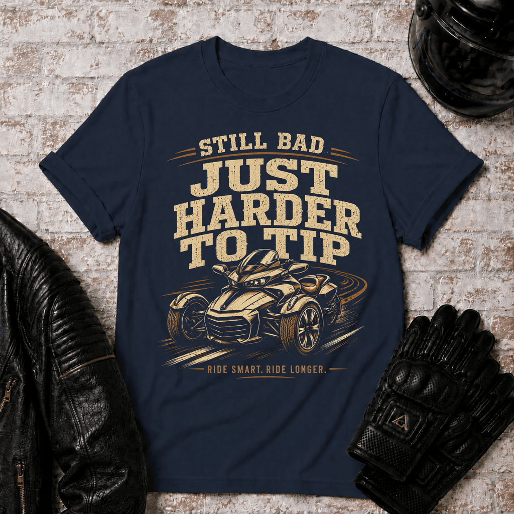 Harder To Tip T-Shirt