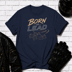 Born To Lead T-Shirt