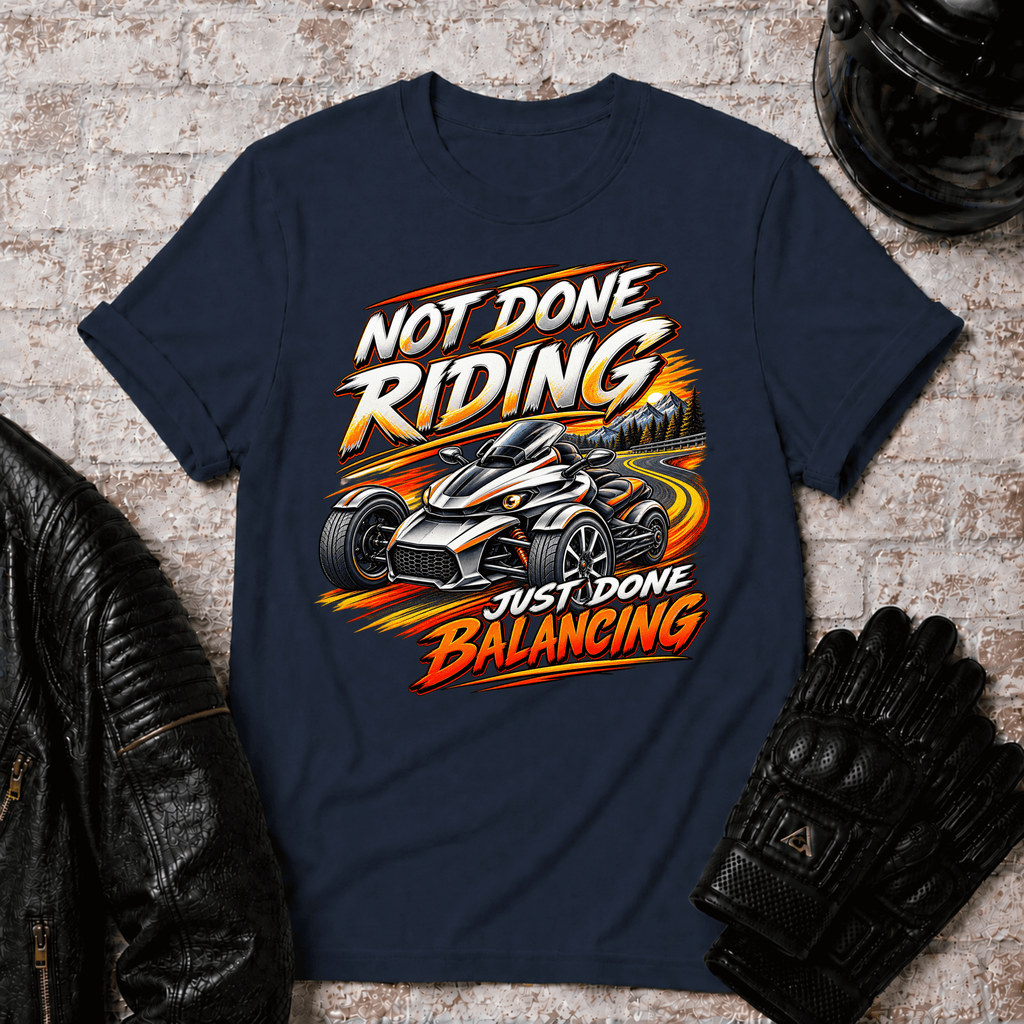 Not Done Riding T-Shirt