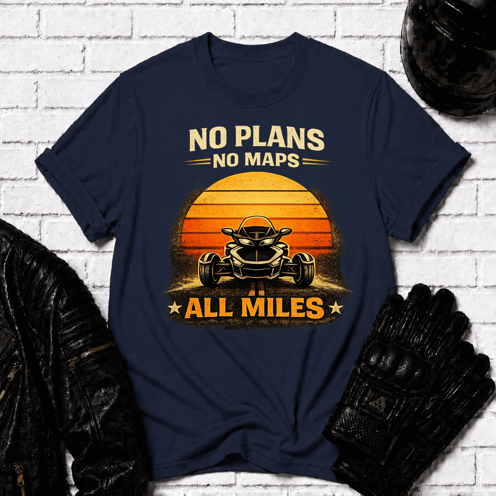 No Plans No Maps All Miles T-Shirt