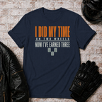 Did My Time T-Shirt