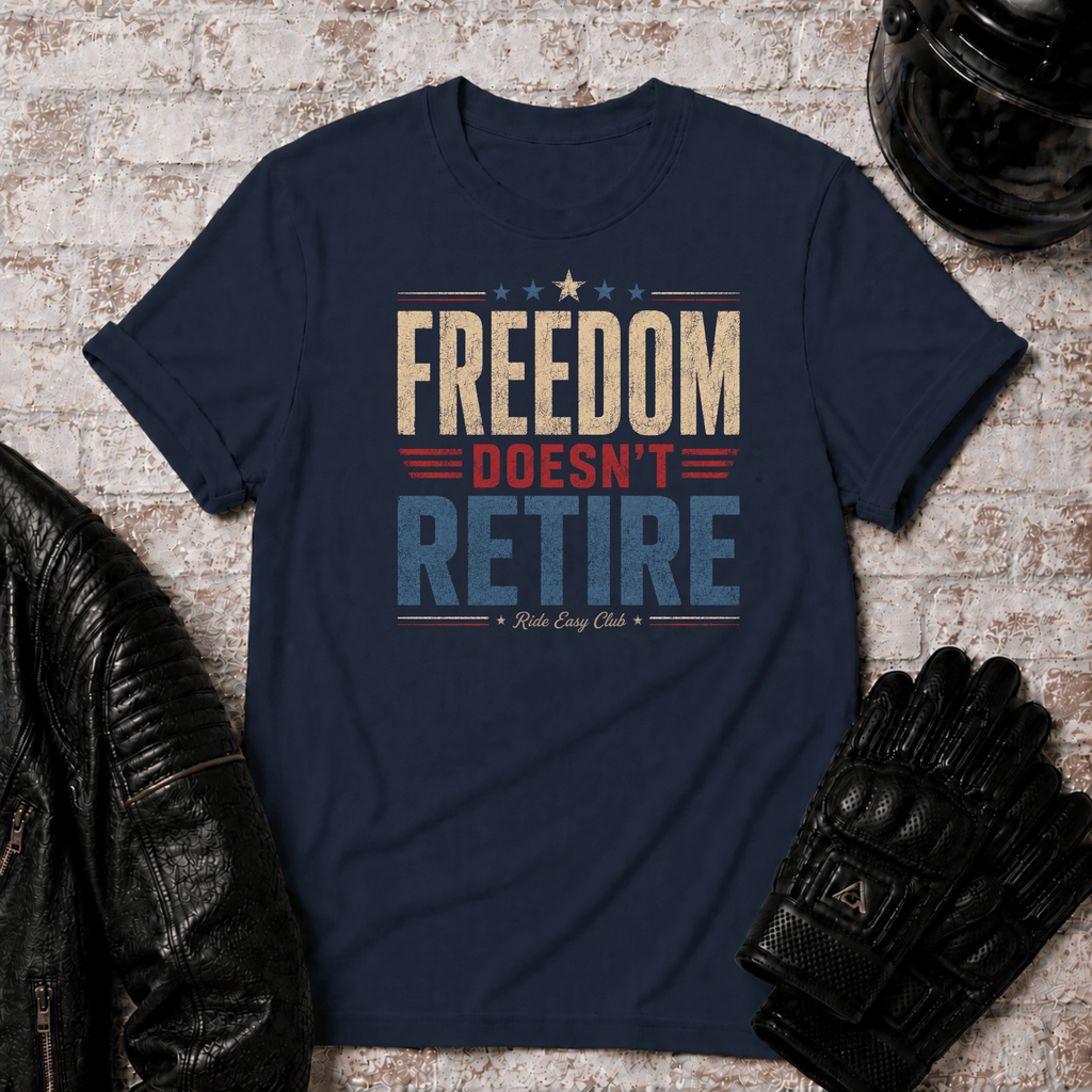 Freedom Doesn't Retire T-Shirt
