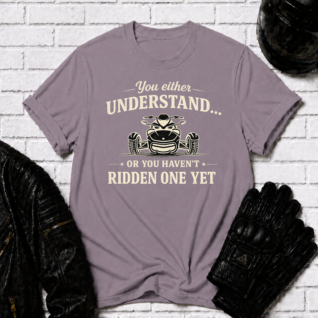 Haven't Ridden One T-Shirt