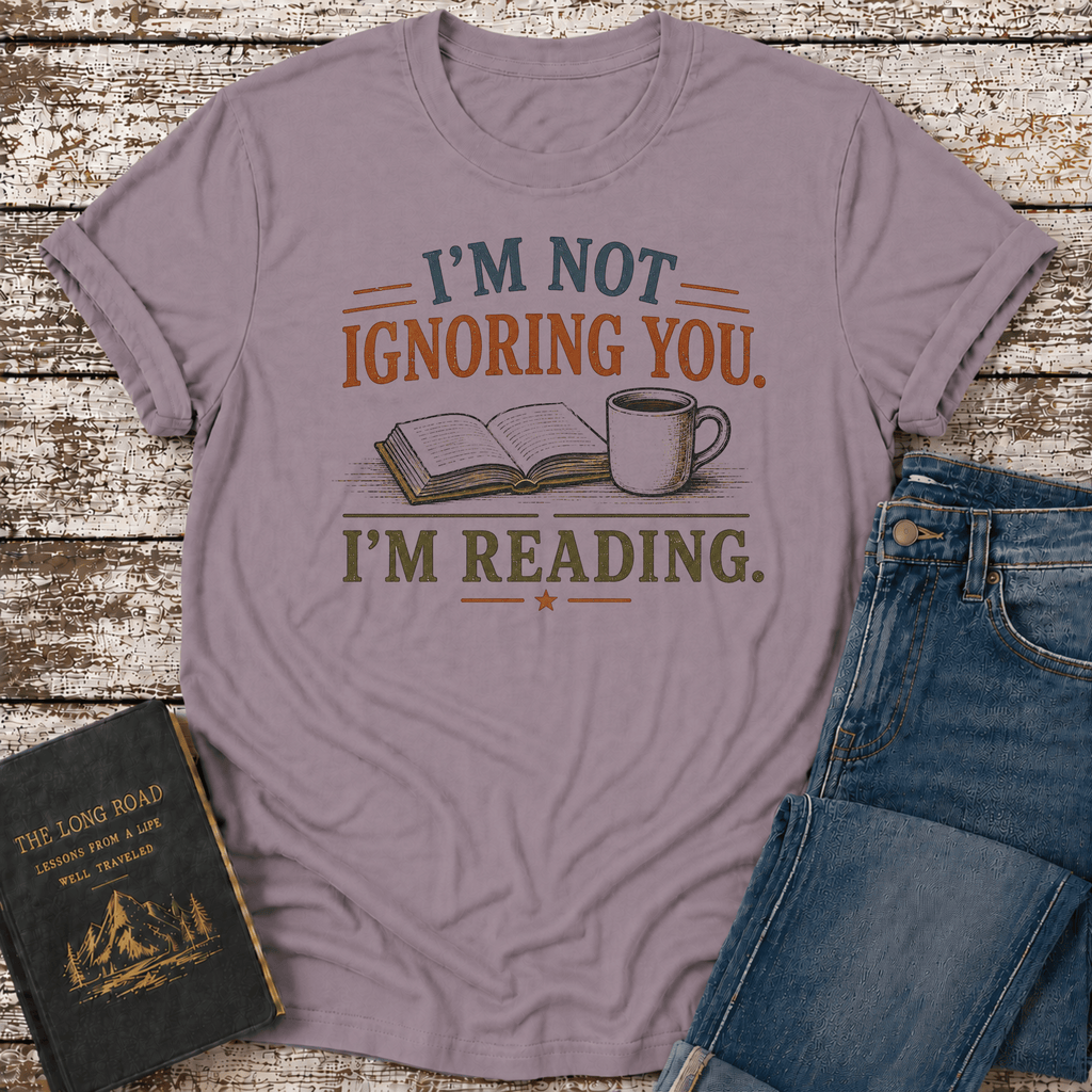 Ignoring You T-Shirt