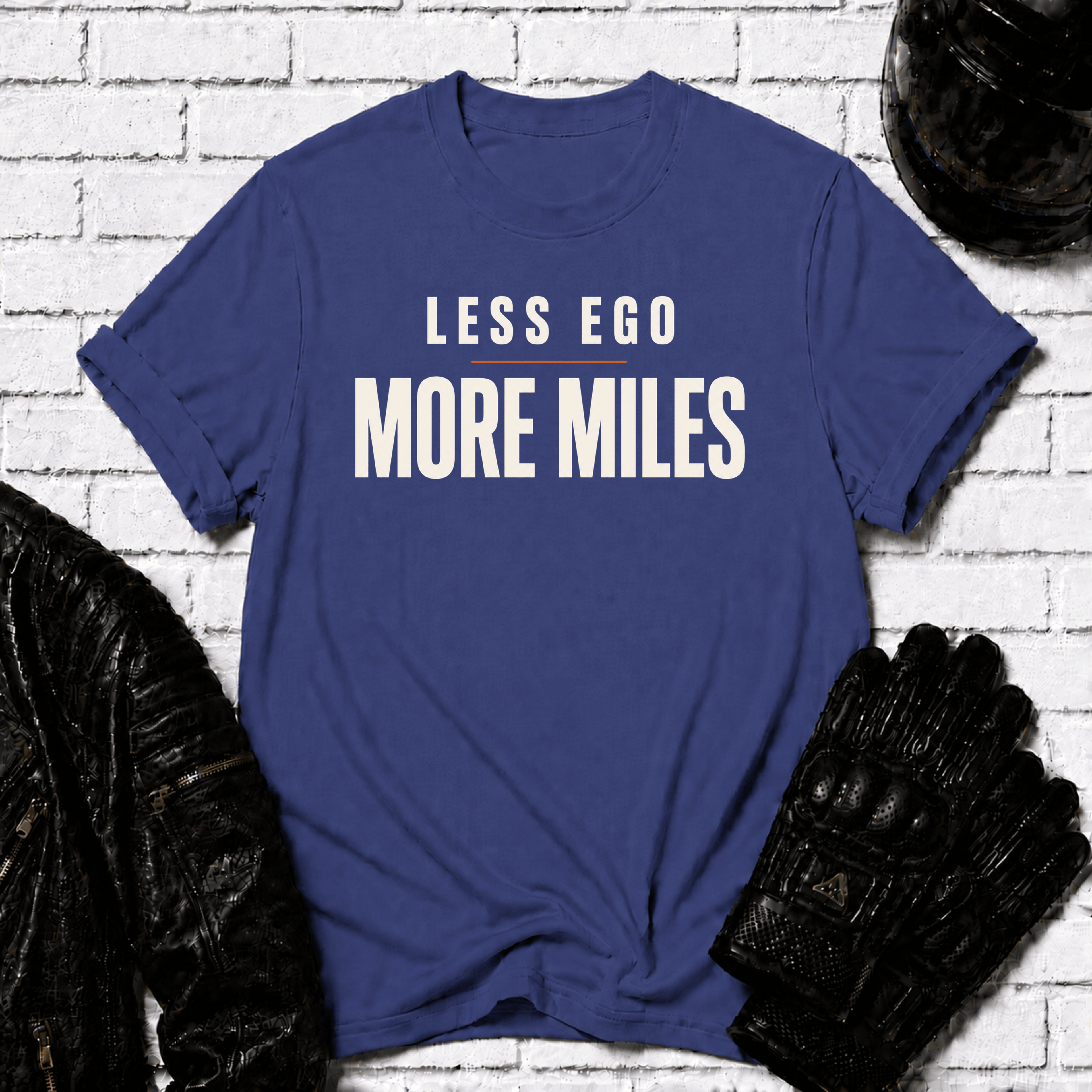 Less Ego More Miles Words T-Shirt