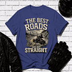 Best Roads Are Not Straight T-Shirt