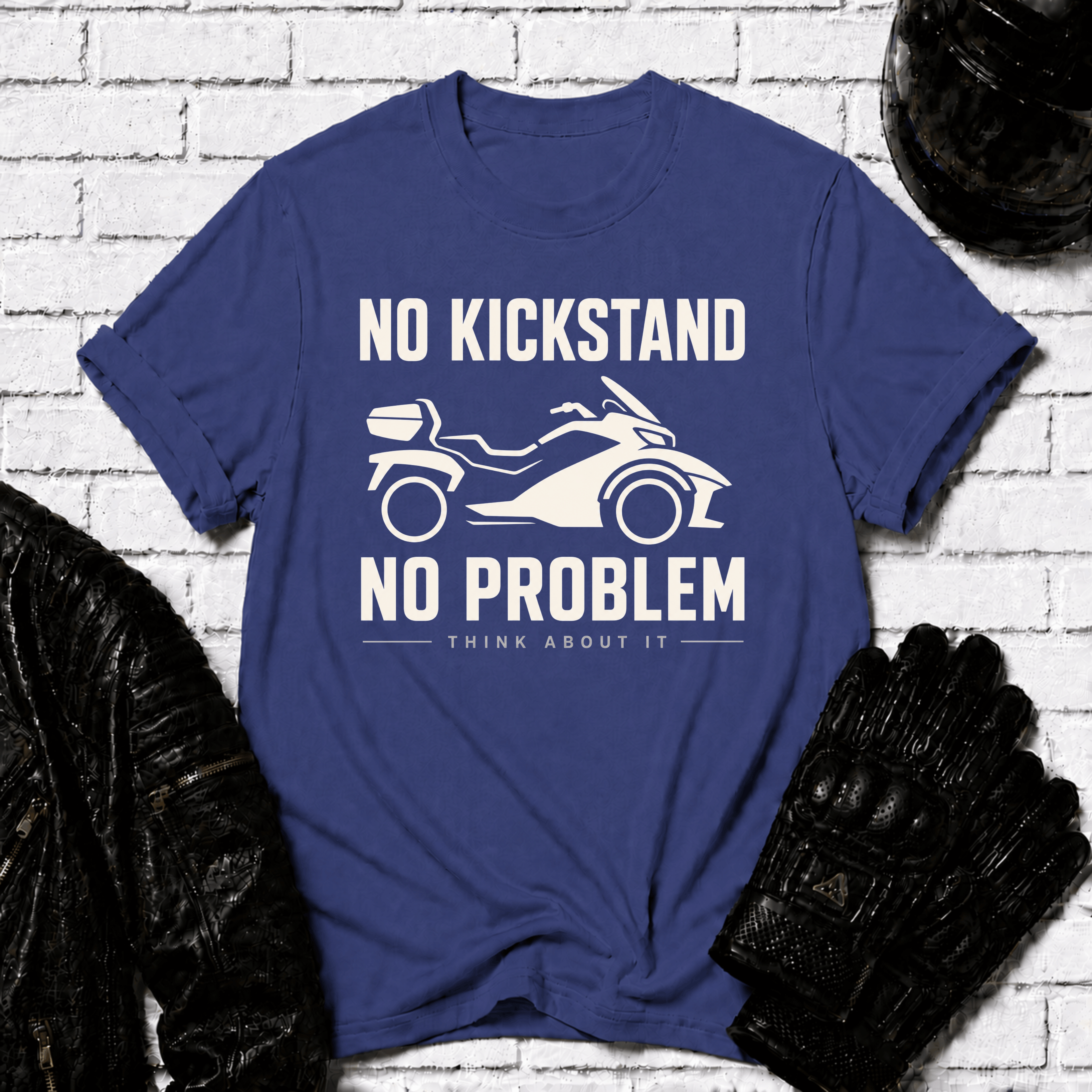 No Kickstand No Problem T-Shirt
